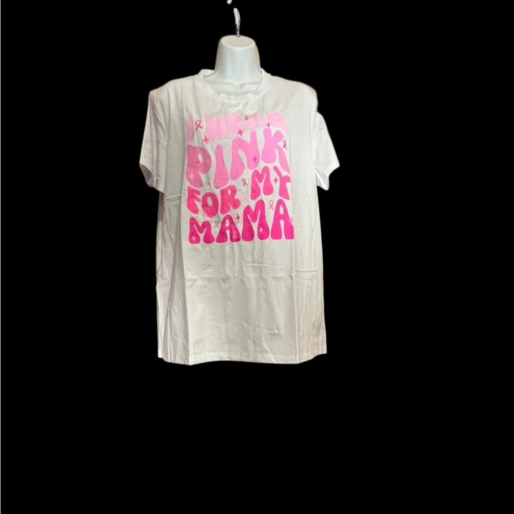 Wear Pink For My Mama | Women's White & Pink Graphic T-Shirt | Size XL | NWT